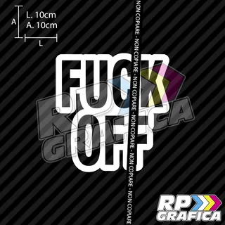 Fuck off